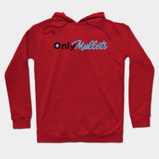 OnlyMullets Hoodie